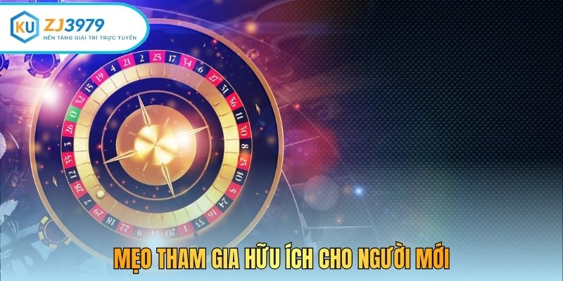 Mẹo tham gia hữu ích cho người mới